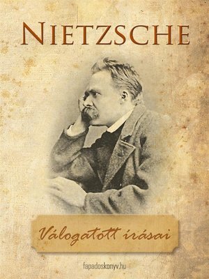 cover image of Friedrich Nietzsche válogatott írásai